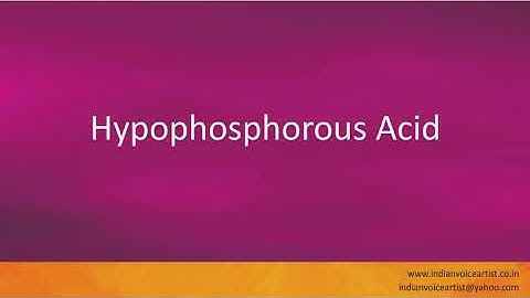 Pronunciation of the word(s) "Hypophosphorous Acid".