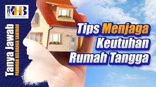 [KHB TJ] Tips Menjaga Keutuhan Rumah Tangga