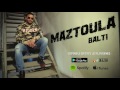 Balti - Maztoula (Official Audio)
