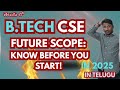 BTech CSE Future Scope 2025: Must Know Before You Join || #btech ||#BTECHCSE || #engineering