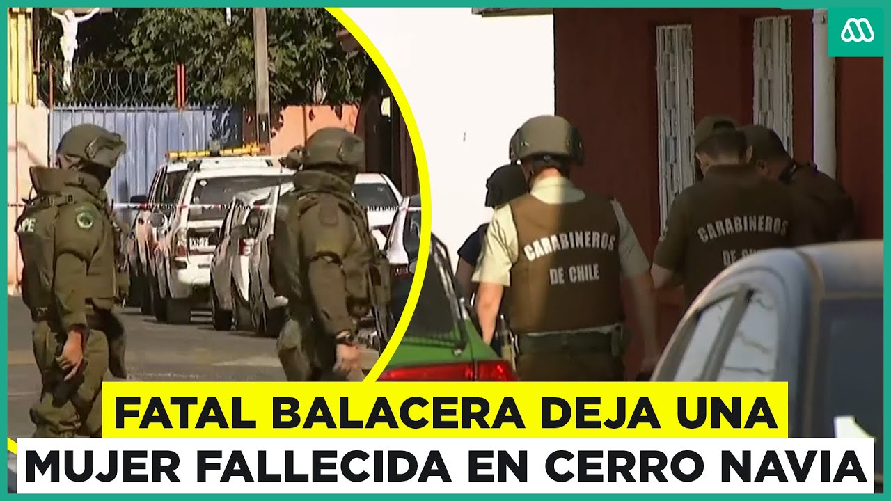 Balacera deja una mujer muerta y otros dos heridos en Cerro Navia - YouTube