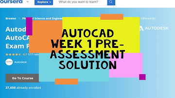 Coursera Autodesk Autocad Week 1 Quize Pre-Assessment solution