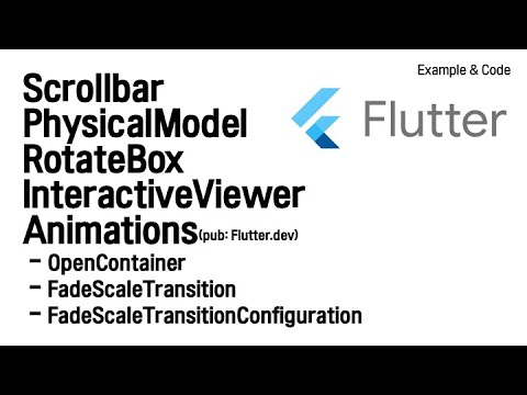 (122-Exam & Code) new Widget(Scrollbar, Animations, PhysicalModel, RotateBox, InteractiveViewer)