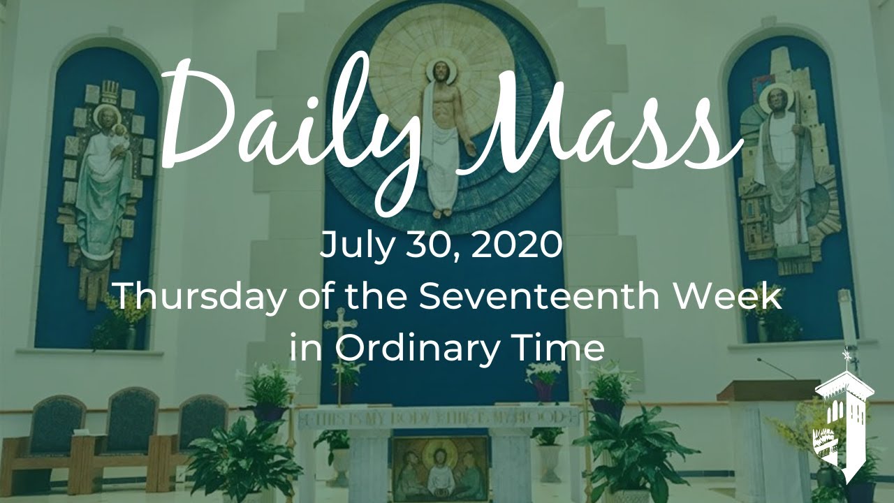 Daily Mass (July 30, 2020) YouTube