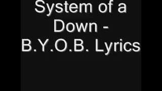 System of a down - B.Y.O.B (lyrics)