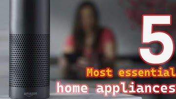 5 most essential home appliances every home should have | electronic home appliances