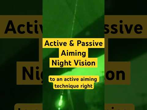 Active and Passive Aiming: Night Vision