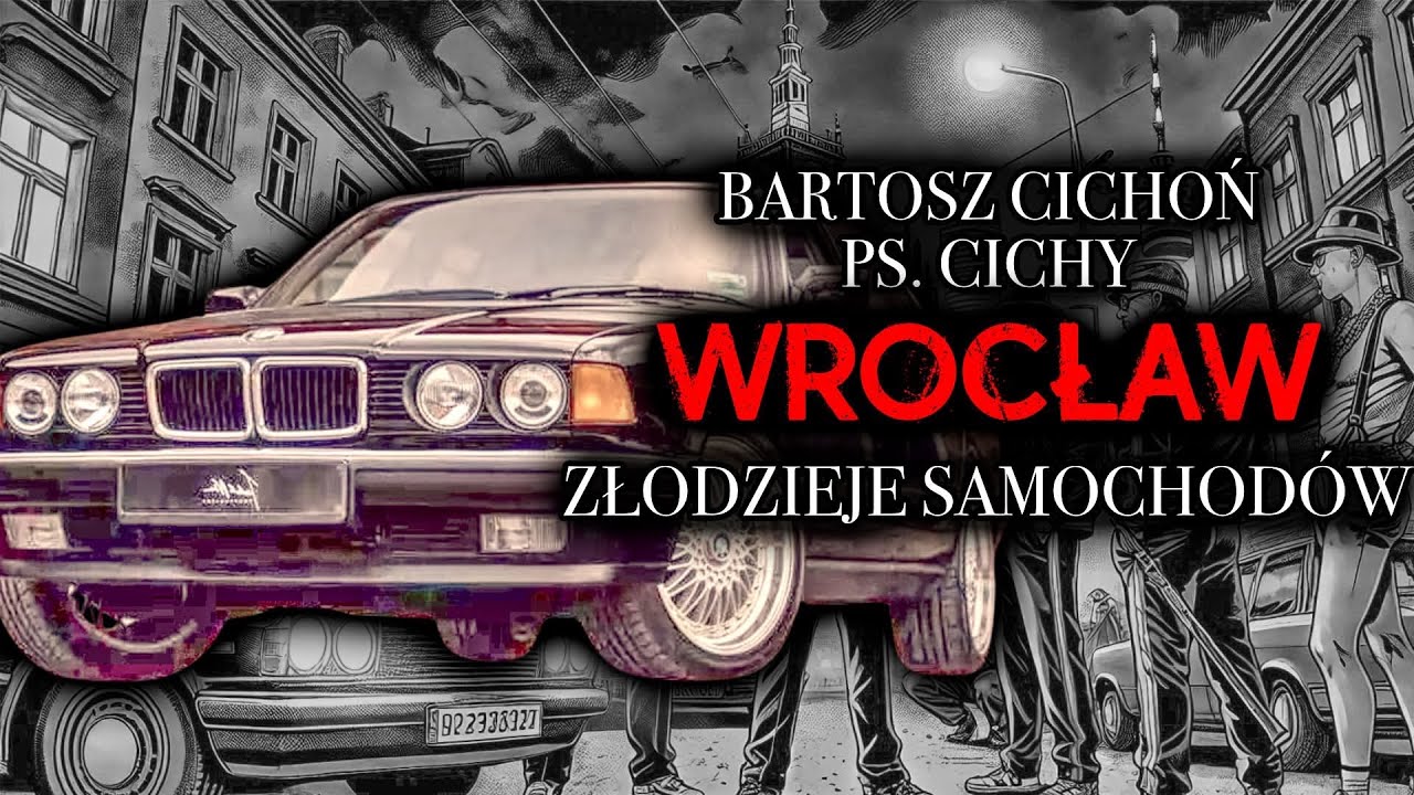 ZŁODZIEJE SAMOCHODÓW • OCZKO • LELEK • ŁOPUCH • BARTOSZ CICHOŃ PS. CICHY• KORONNI 60TKI WE WROCŁAWIU