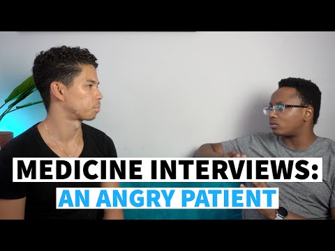 Medicine Interviews - Dealing With an Angry Patient | Role Play Scenario