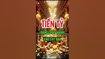 Luật Hấp Dẫn Thu Hút Tiền Bạc - tiền tỷ đang chảy mạnh vào tay bạn