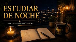 🌧️ Jazz relajante para estudiar | Enfoque total en la noche