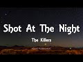 The Killers - Shot At The Night (Lyrics) - Direct Hits (2013)