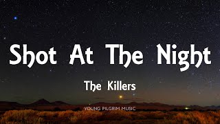 The Killers - Shot At The Night (Lyrics) - Direct Hits (2013)