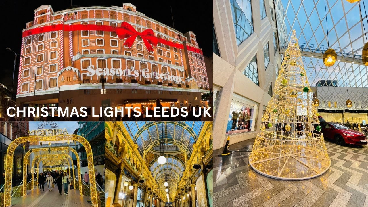 CHRISTMAS LIGHTS LEEDS UK YouTube