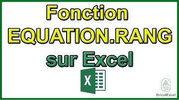 Comment utiliser EQUATION RANG sur excel