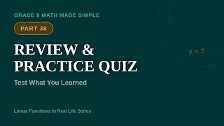 Linear Functions Review and Practice Quiz (Part 38)