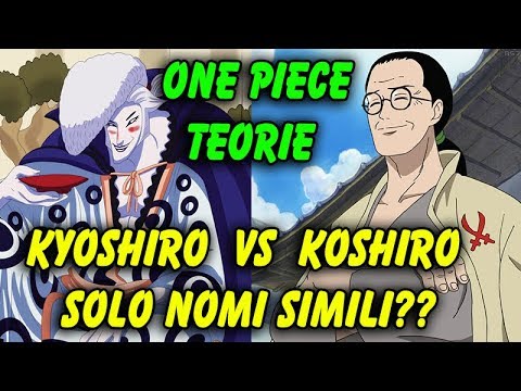 One Piece Teorie Kyoshiro E Koshiro Simili Solo Nel Nome O Zoro Nasconde Qualcosa Post Cap 934 Youtube One Piece Teorie Kyoshiro E Koshiro Simili Solo Nel Nome O Zoro Nasconde Qualcosa Post Cap 934 Youtube