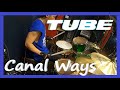 TUBE Canal Ways Drum Coverドラム 叩いてみた #ead10