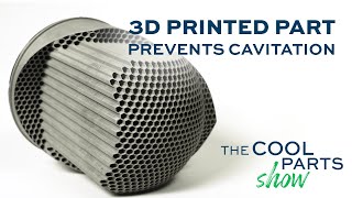 Additive Manufacturing Versus Cavitation 