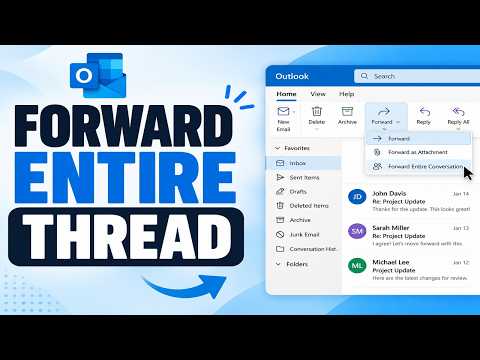 How to Forward an Entire Email Thread in Outlook in 2026 | Outlook Tips and Tricks