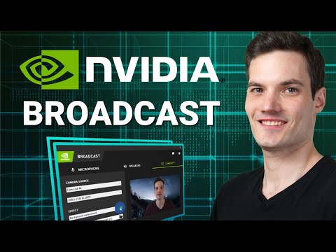 How to use NVIDIA Broadcast