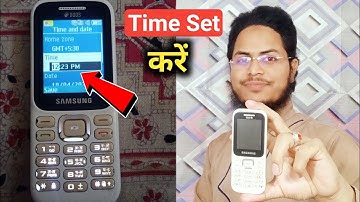 Sumsung Keypad Mobile me Time Set Kaise Kare | How to Set time Sumsung Keypad Mobile