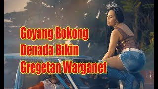 Heboh !Video Goyang B0k0ng Denada Dikecam