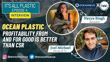 Ocean Plastic: Profitability From And For Good Is Better Than CSR| Episode 4| IT