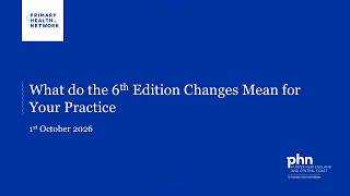 Information What Do the 6th Edition Changes Mean for Your Practice Update