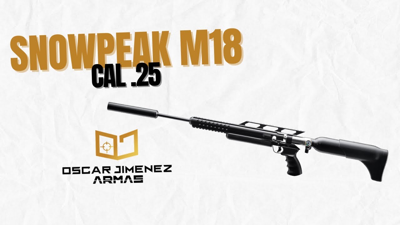 🔥◼️RIFLE SNOWPEAK M18 Cal. 25 ◼️🔥