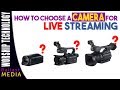 What camera you should use for live streaming