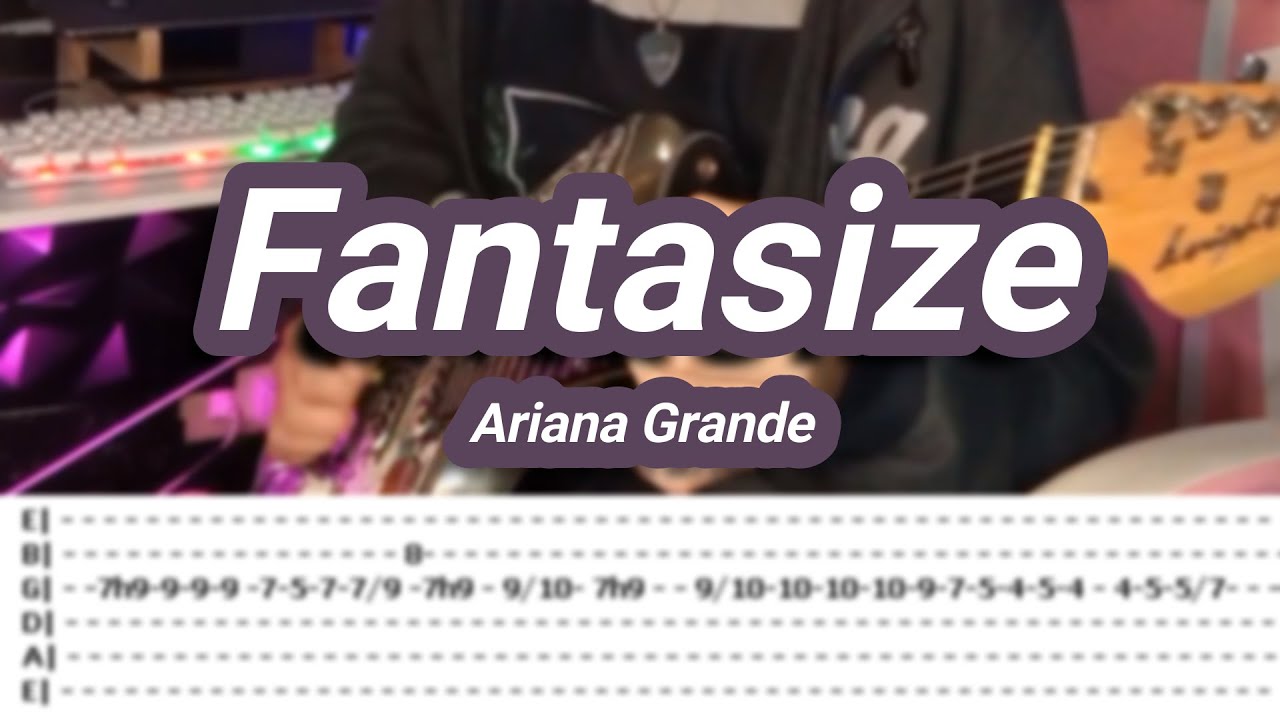 Fantasize |©Ariana Grande |【Guitar Cover】with TABS