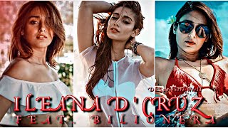 ILEANA D'CRUZ × BILIONERA EDIT | EFX ILEANA D'CRUZ WHATSAPP STATUS | HOT ILEANA D'CRUZ STATUS EDIT