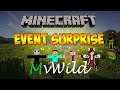 Event surprise sur mvwild