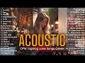 Best of opm acoustic love songs 2024 playlist 1367  top tagalog acoustic songs cover of all time