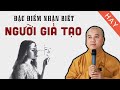 Cách Nhận Biết Người SỐNG GIẢ TẠO - Thầy Thích Pháp Hòa