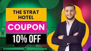 The STRAT Hotel 10% OFF Coupon Code - The STRAT Hotel Discount Code