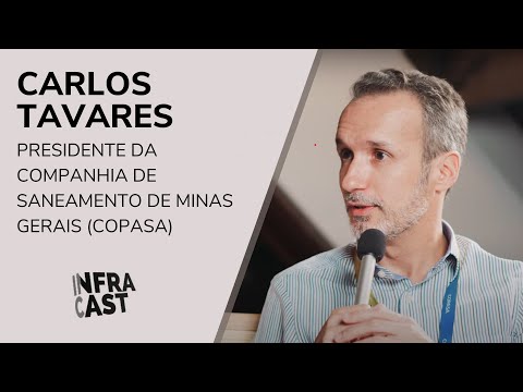 Carlos Tavares: Presidente da COPASA, Companhia de Saneamento de Minas Gerais