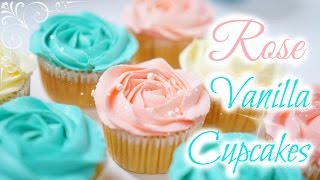 Rose Vanilla Cupcakes | 雲尼拿玫瑰杯子蛋糕 Rose Vanilla Cupcakes | 雲尼拿玫瑰杯子蛋糕