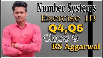 Class 9th Ex 1B Q4,Q5 Number Systems | Chapter 1 | RS Aggarwal | CBSE | Rajmith study