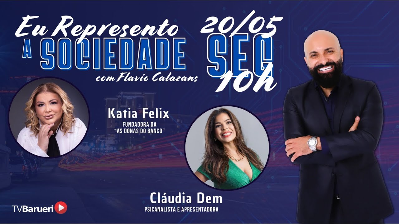 Eu Represento A Sociedade – Com Flávio Calazans 20/05