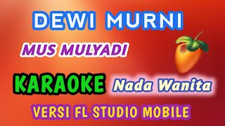 Dewi Murni  Mus Mulyadi  Karaoke Keroncong Versi Fl Studio Mobile Lagu Nostalgia 