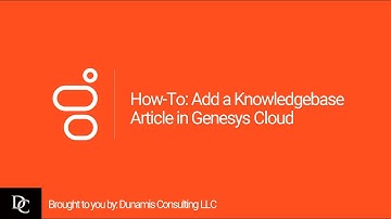 How-To: Add a Knowledgebase Article in Genesys Cloud