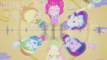 Equestria Girls - Helping Twilight win the crown (Mystery Remix)