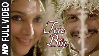 Tere Bin FULL VIDEO SONG   WAZIR   Farhan Akhtar, Aditi Rao Hydari   Sonu Nigam, Shreya Ghoshal