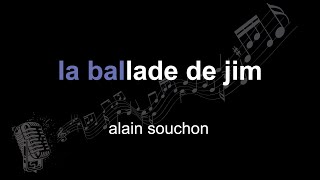 alain souchon | la ballade de jim | lyrics | paroles | letra |