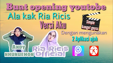 Cara buat opening ala k