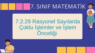 7.2.29 Rasyonel Sayılarda Çoklu İşlemler