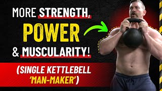 Single Kettlebell Man Maker Routine [Boosts Power While Burning Fat!] | Coach MANdler