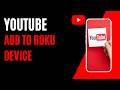 How To Add YouTube to Roku Device !